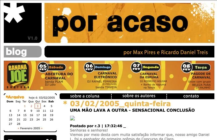 Por Acaso blog v1.0 - layout original de 2005, por Max Pires e Ricardo Daniel Treis